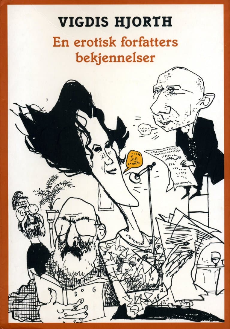 Omslag En erotisk forfatters bekjennelser av Vigdis Hjorth (Ebok)