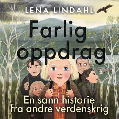 Omslag av "Farlig oppdrag - En sann historie fra andre verdenskrig"