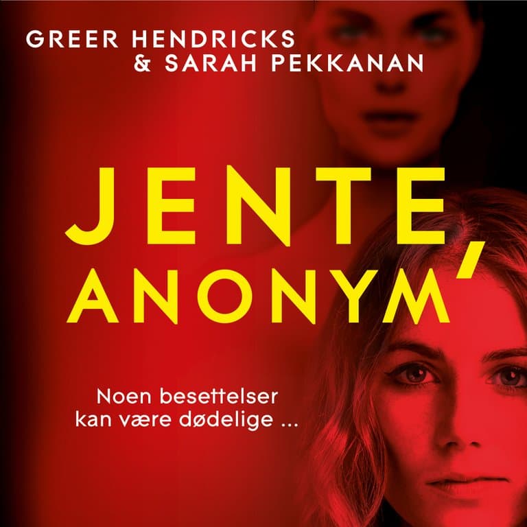 Omslag Jente, anonym av Greer Hendricks og Sarah Pekkanen (Lydbok)