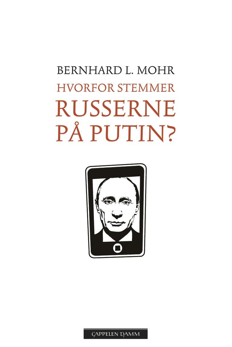 Omslag Hvorfor stemmer russerne på Putin? (Ebok)