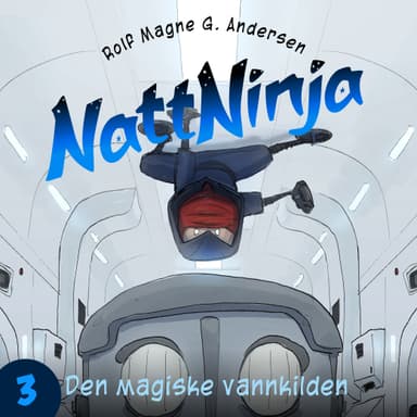 Nattninja - Den Magiske Vannkilden