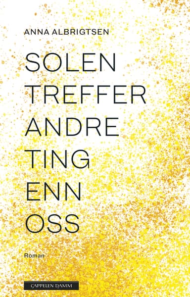 Solen treffer andre ting enn oss