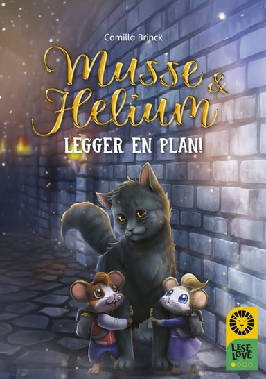 Omslag av "Leseløve nivå 1 - Musse og Helium legger en plan"