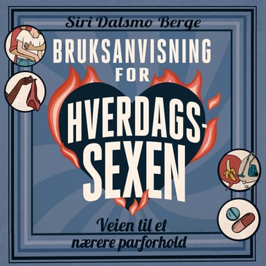 Omslag av "Bruksanvisning for hverdagssexen"