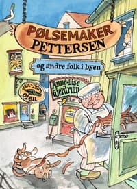 Omslag av "Pølsemaker Pettersen og andre folk i byen"