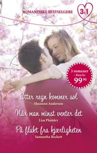 Omslag av "Etter regn kommer sol / Når man minst venter det / På flukt fra kjærligheten"