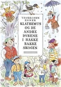 Omslag av "Klatremus og de andre dyrene i Hakkebakkeskogen"