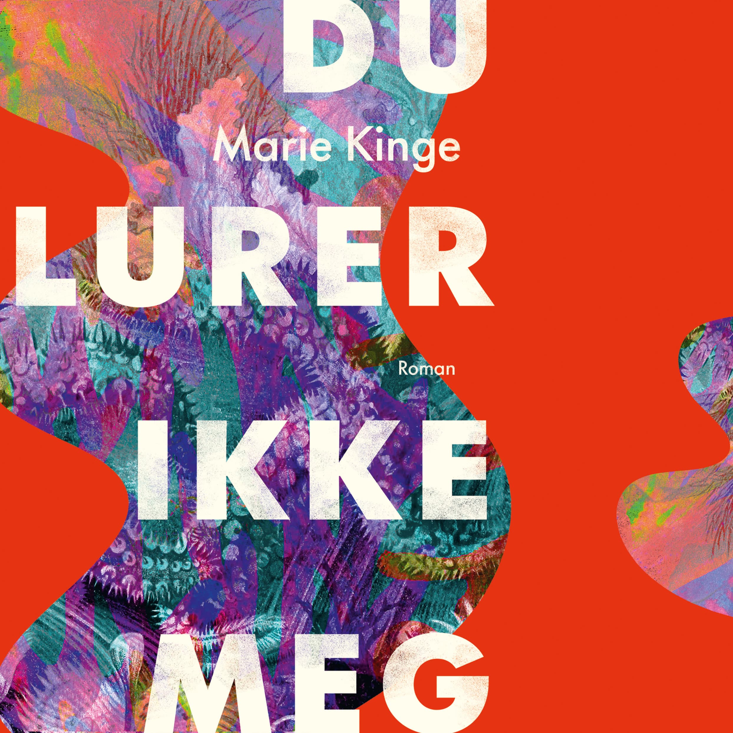 Omslag Du lurer ikke meg av Marie Kinge (Lydbok)