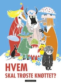 Omslag av "Hvem skal trøste Knøttet?"