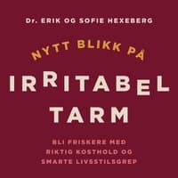 Omslag av "Nytt blikk på irritabel tarm - Bli friskere med riktig kosthold og smarte livsstilsgrep"