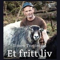 Omslag av "Et fritt liv - Om å ønske seg noe annet i verdens rikeste land"