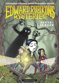 Omslag av "Edward Rubikons mysterier. Hekseskogen"