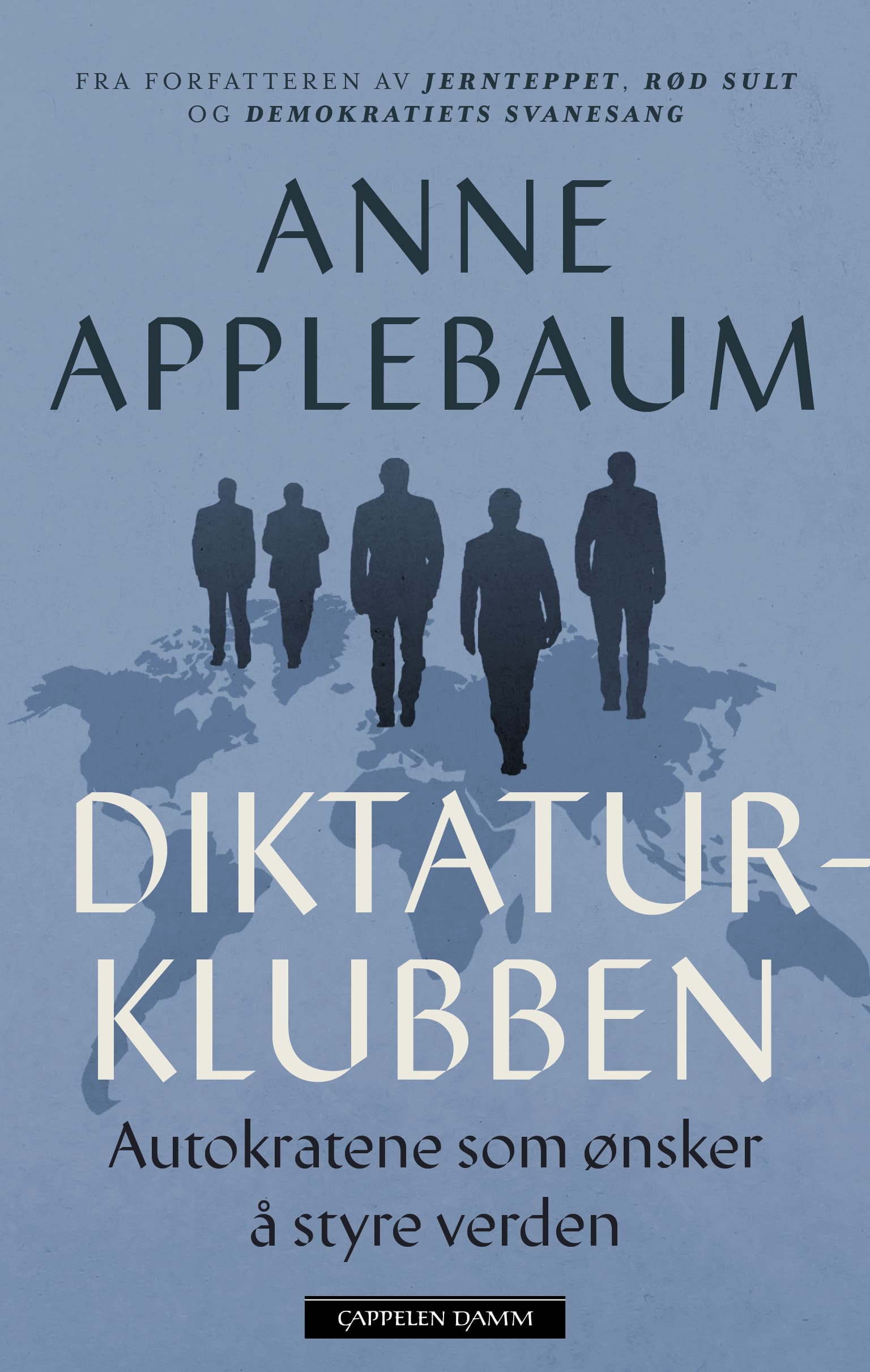 Omslag Diktaturklubben av Anne Applebaum (Heftet)