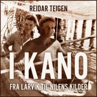 Omslag av "I kano fra Larvik til Nilens kilder"
