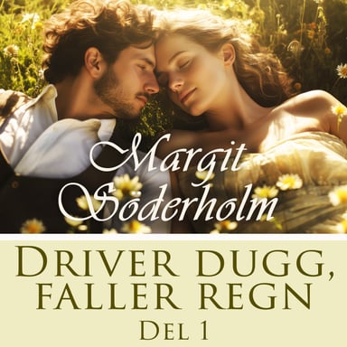 Omslag av "Driver dugg, faller regn - del 1"