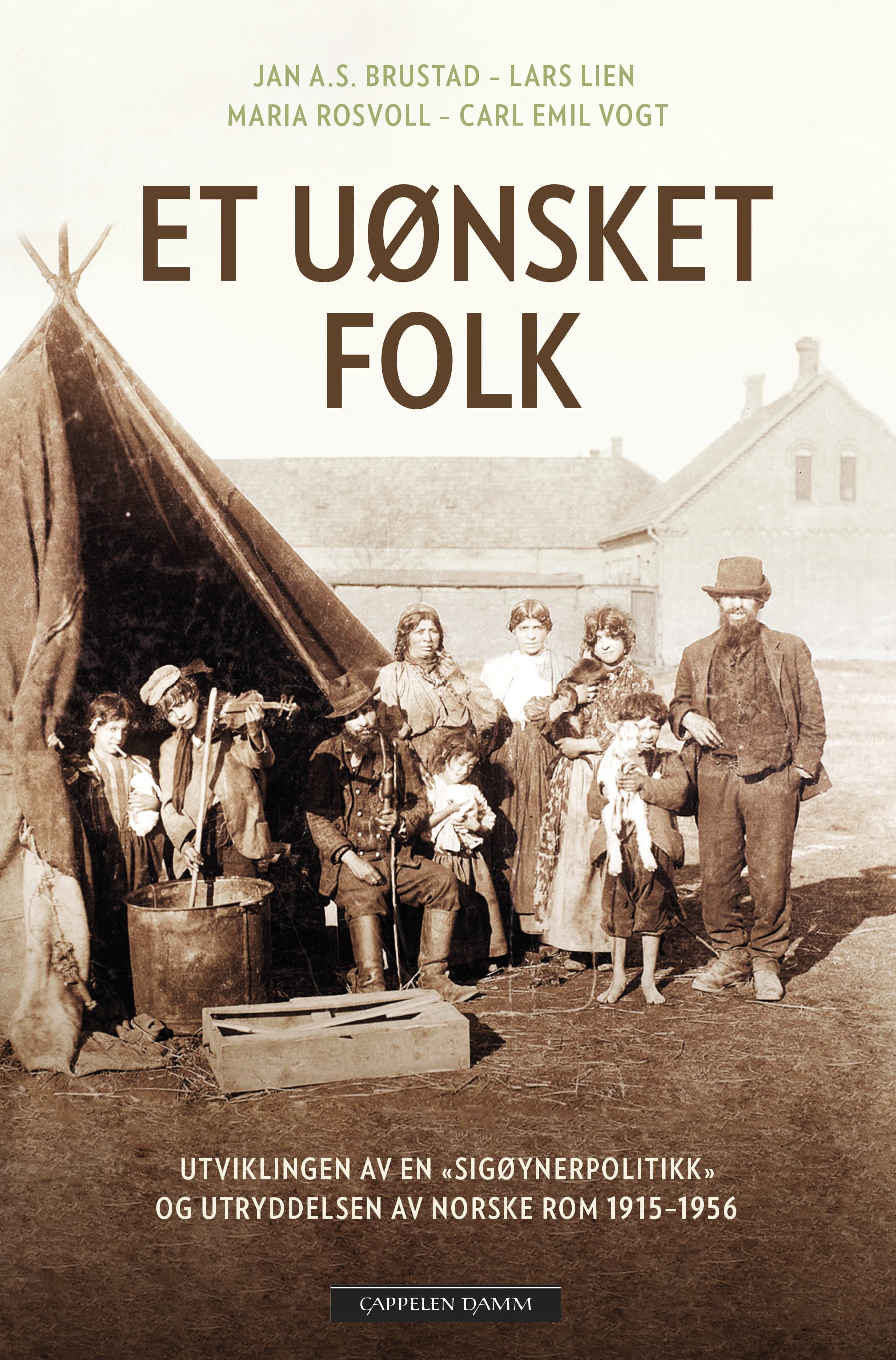 Omslag Et uønsket folk av Carl Emil Vogt, Maria Rosvoll, Jan Alexander Svoboda Brustad og Lars Lien (Heftet)