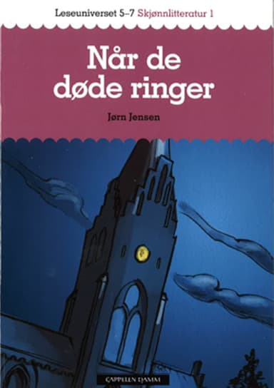 Leseuniverset 5-7 Skjønnlitteratur 1: Når de døde ringer