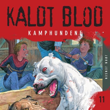 Kaldt blod 11 - Kamphundene