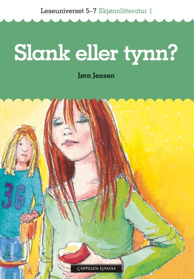 Leseuniverset 5-7 Skjønnlitteratur 1: Slank eller tynn?