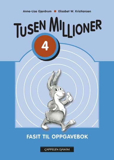 Tusen millioner Ny utgave 4 Fasit oppgavebok
