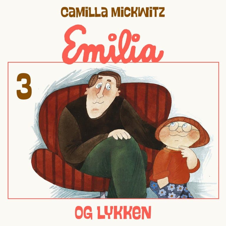Omslag Emilia og lykken av Camilla Mickwitz (Lydbok)