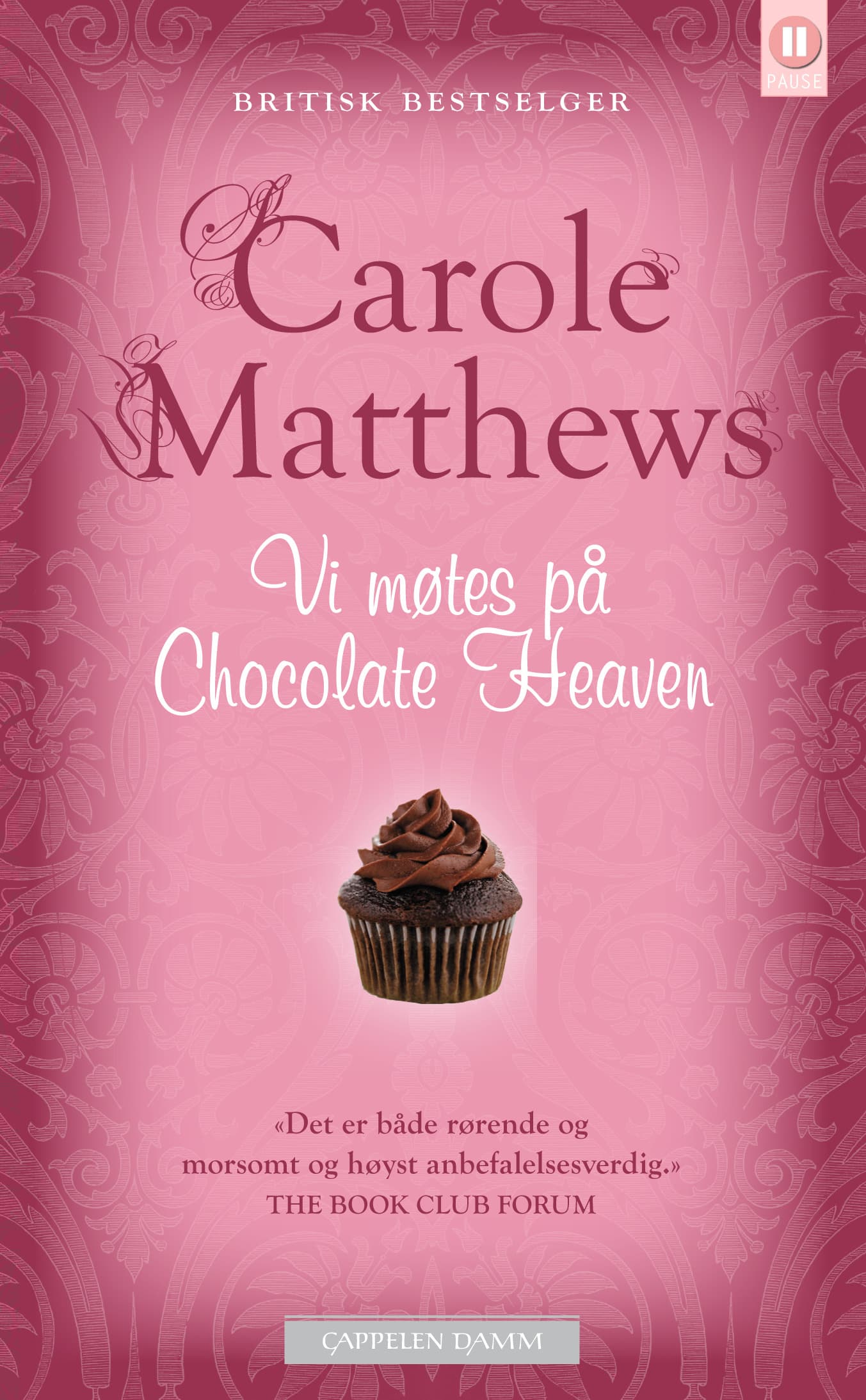 Omslag Vi møtes på Chocolate Heaven av Carole Matthews (Heftet)