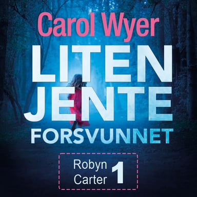 Omslag av "Liten jente forsvunnet"