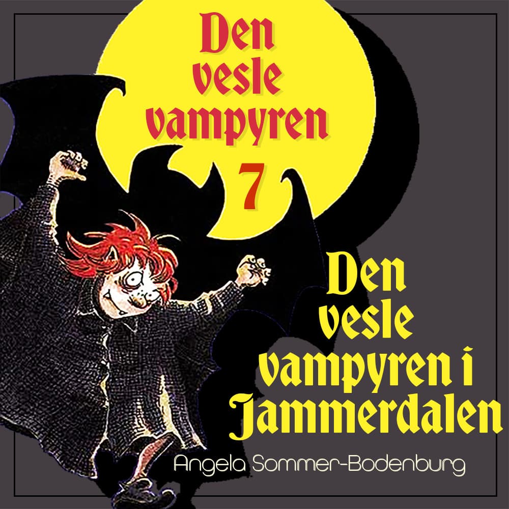 Omslag Den vesle vampyren i Jammerdalen av Angela Sommer-Bodenburg (Lydbok)