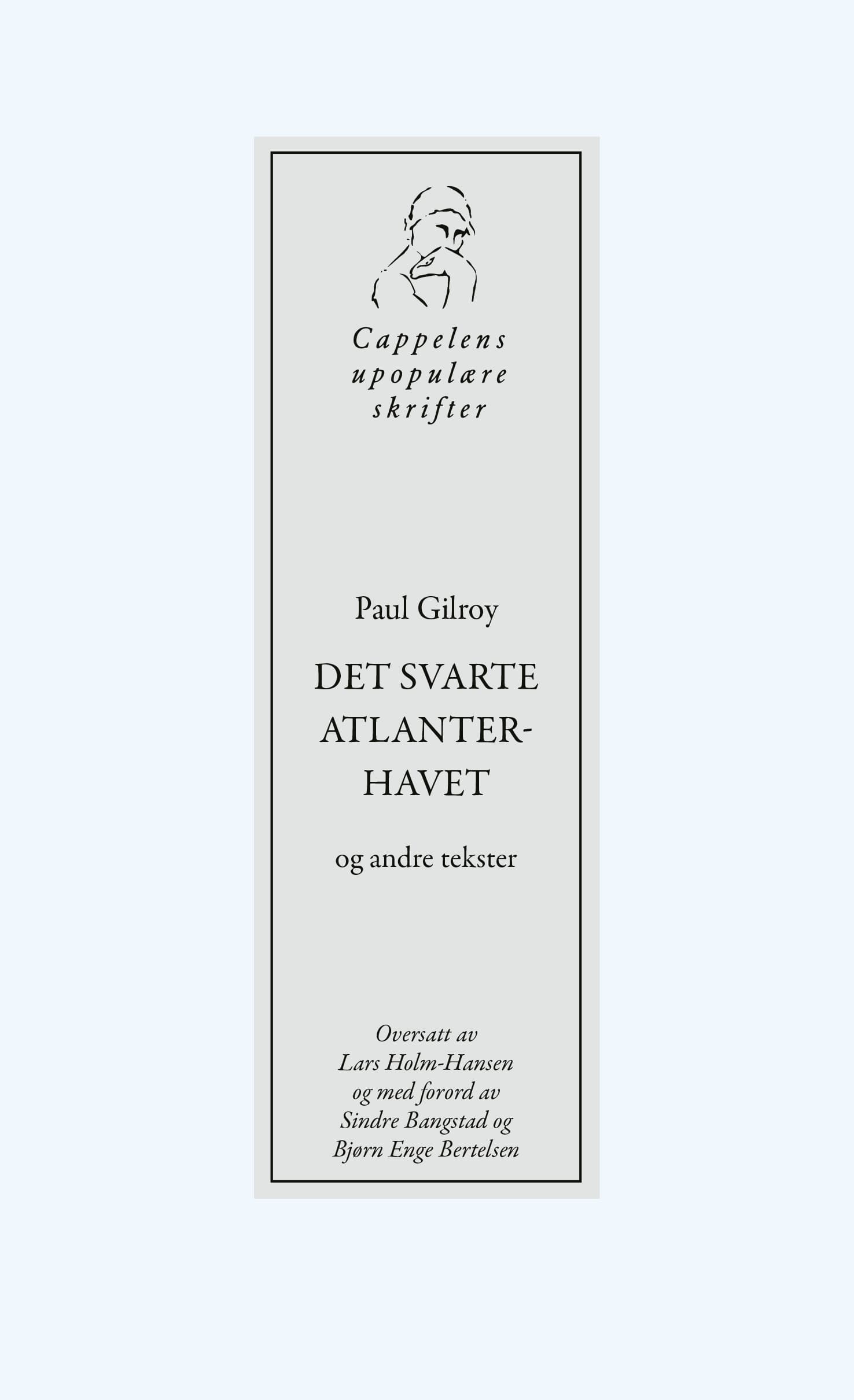 Omslag Det svarte Atlanterhavet og andre tekster av Paul Gilroy (Heftet)