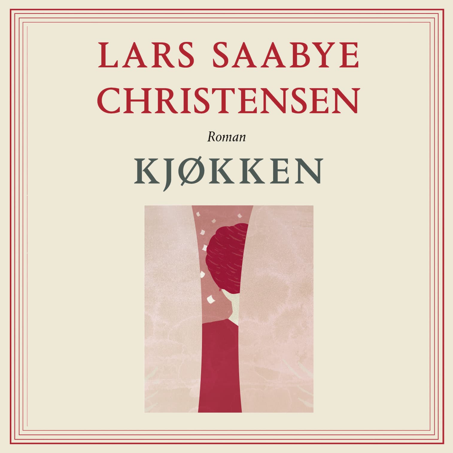 Omslag Kjøkken av Lars Saabye Christensen (Lydbok)