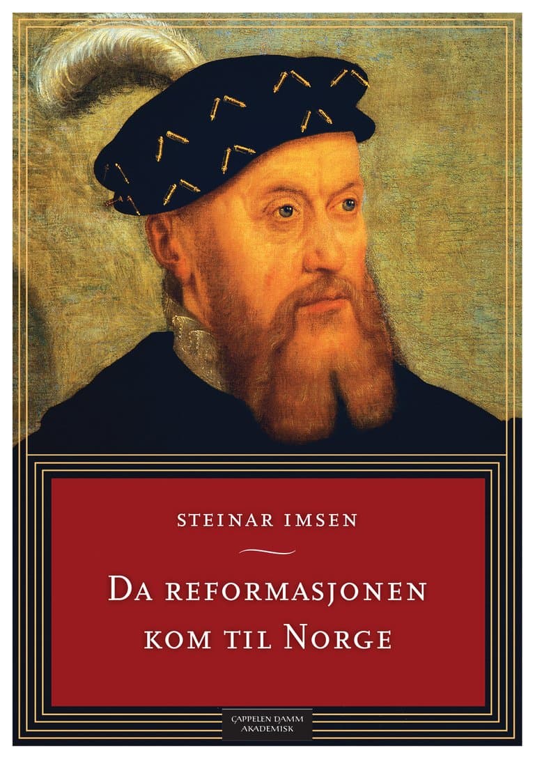 Omslag Da reformasjonen kom til Norge av Steinar Imsen (Ebok)