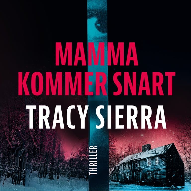 Omslag Mamma kommer snart av Tracy Sierra (Lydbok)