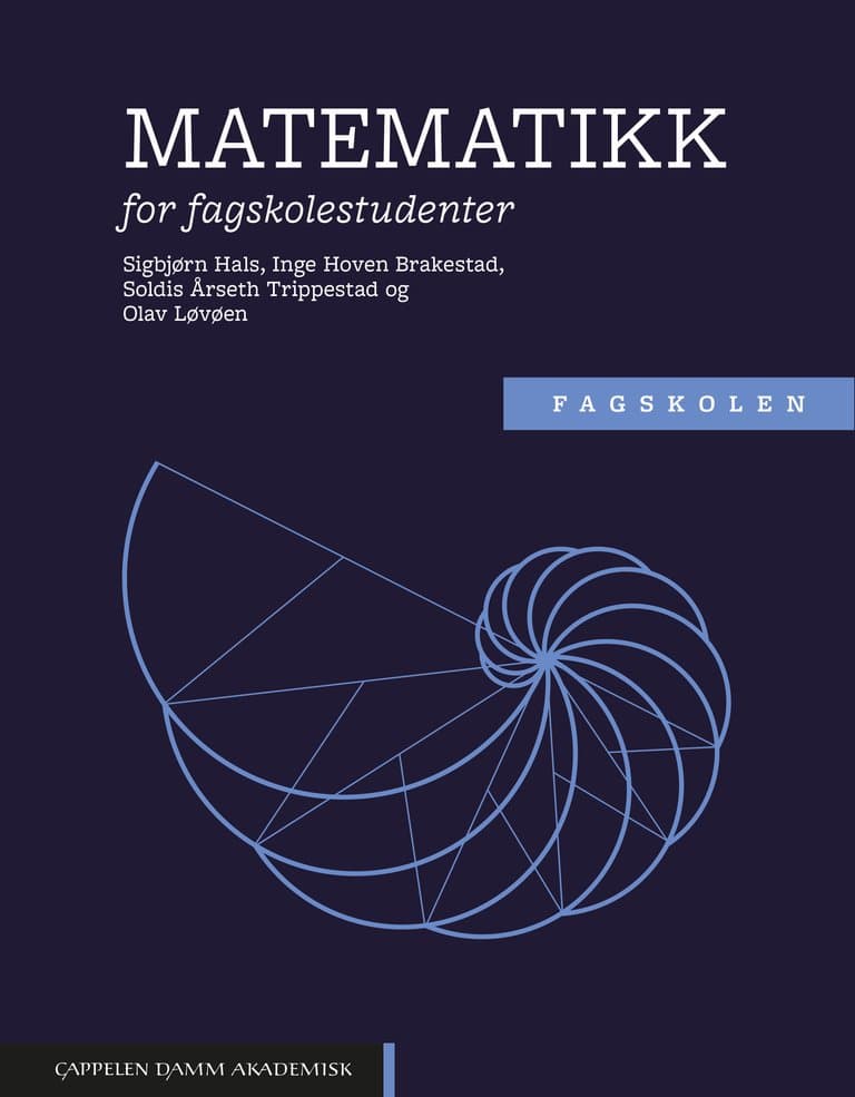 Omslag Matematikk for fagskolestudenter av Sigbjørn Hals, Inge Hoven Brakestad, Soldis Årseth Trippestad og Olav Løvøen (Heftet)