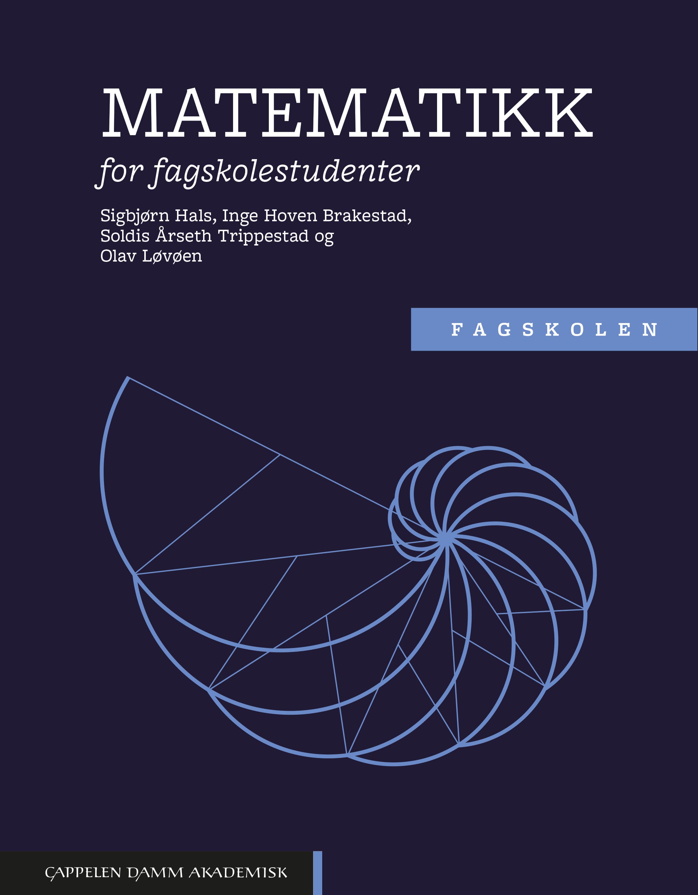 Omslag Matematikk for fagskolestudenter av Sigbjørn Hals, Inge Hoven Brakestad, Soldis Årseth Trippestad og Olav Løvøen (Heftet)
