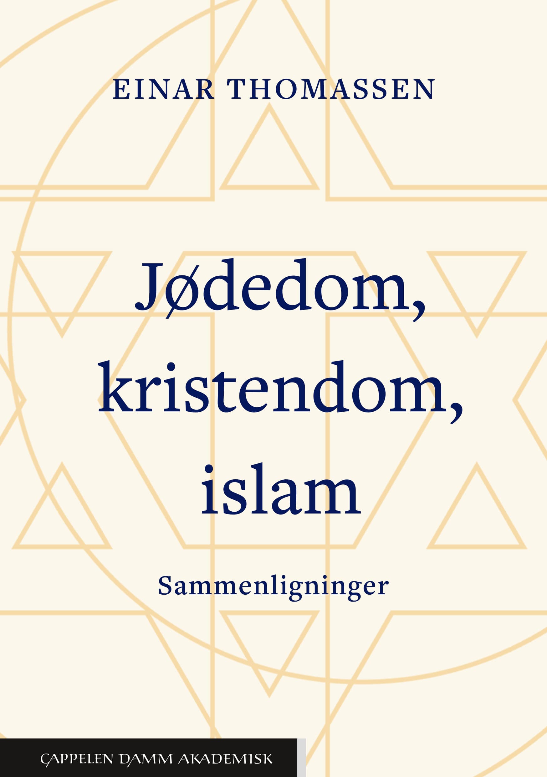 Omslag Jødedom, kristendom, islam. Sammenligninger av Einar Thomassen (Heftet)