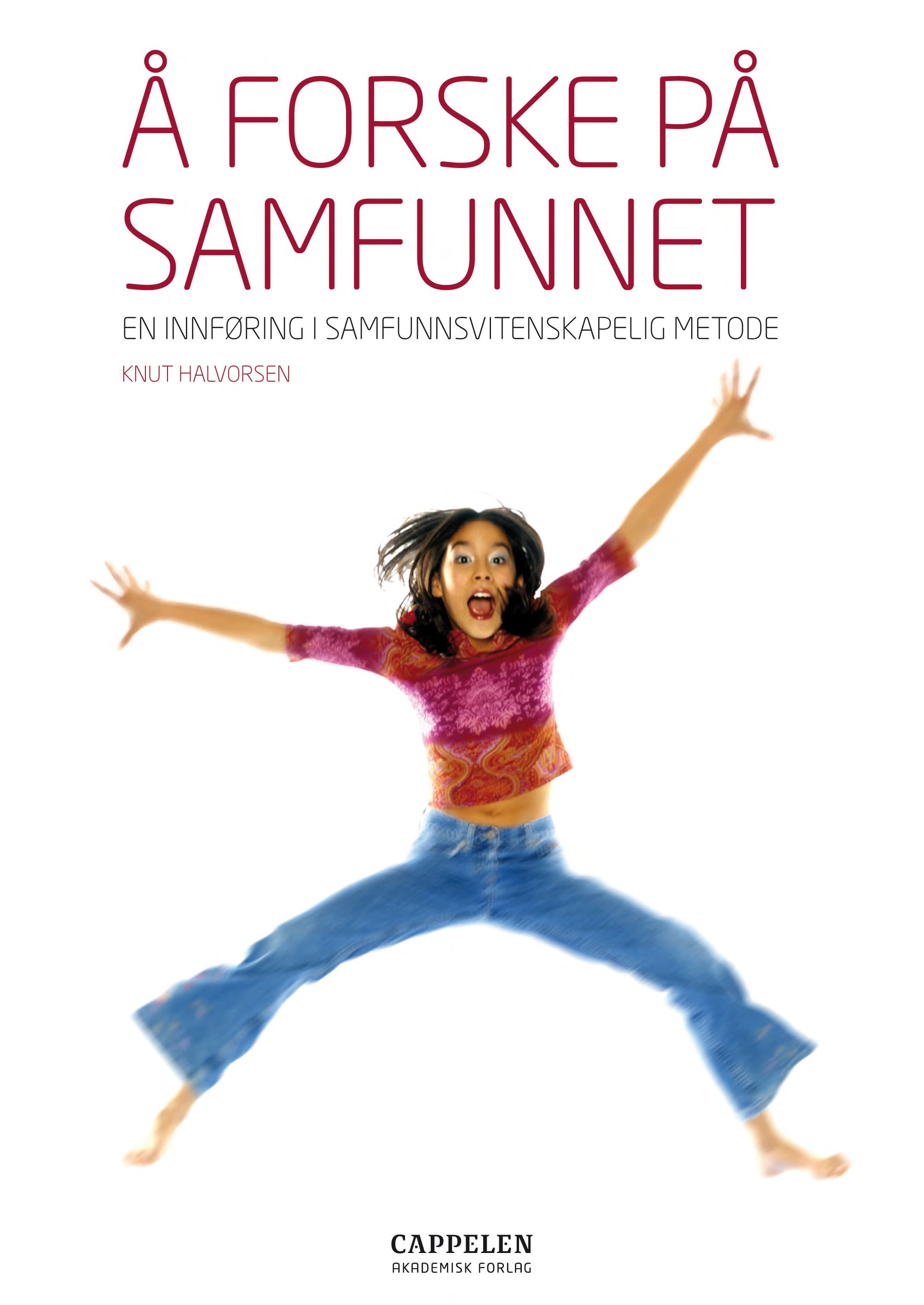Omslag Å forske på samfunnet av Knut Halvorsen (Ebok)