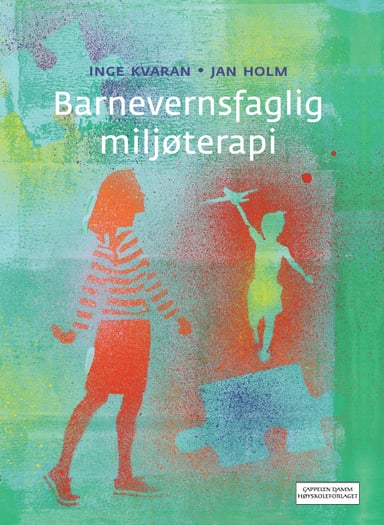 Omslag av "Barnevernsfaglig miljøterapi"