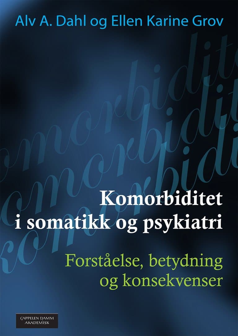 Omslag Komorbiditet i somatikk og psykiatri av Alv A. Dahl og Ellen Karine Grov (Heftet)