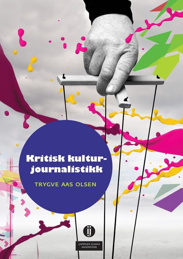 Omslag Kritisk kulturjournalistikk av Trygve Aas Olsen (Heftet)