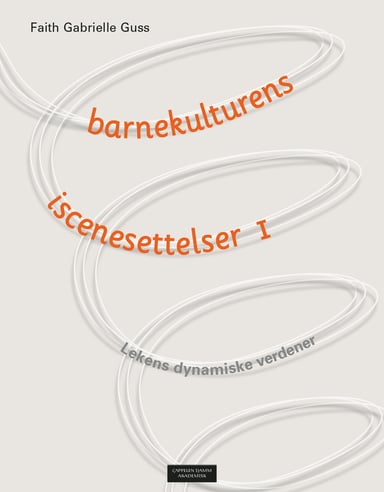 Omslag av "Barnekulturens iscenesettelser I"