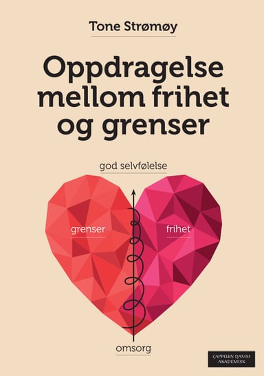 Omslag av "Oppdragelse mellom frihet og grenser"