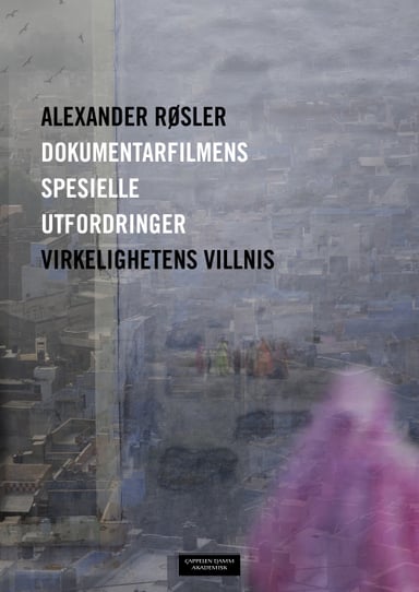 Omslag av "Dokumentarfilmens spesielle utfordringer"