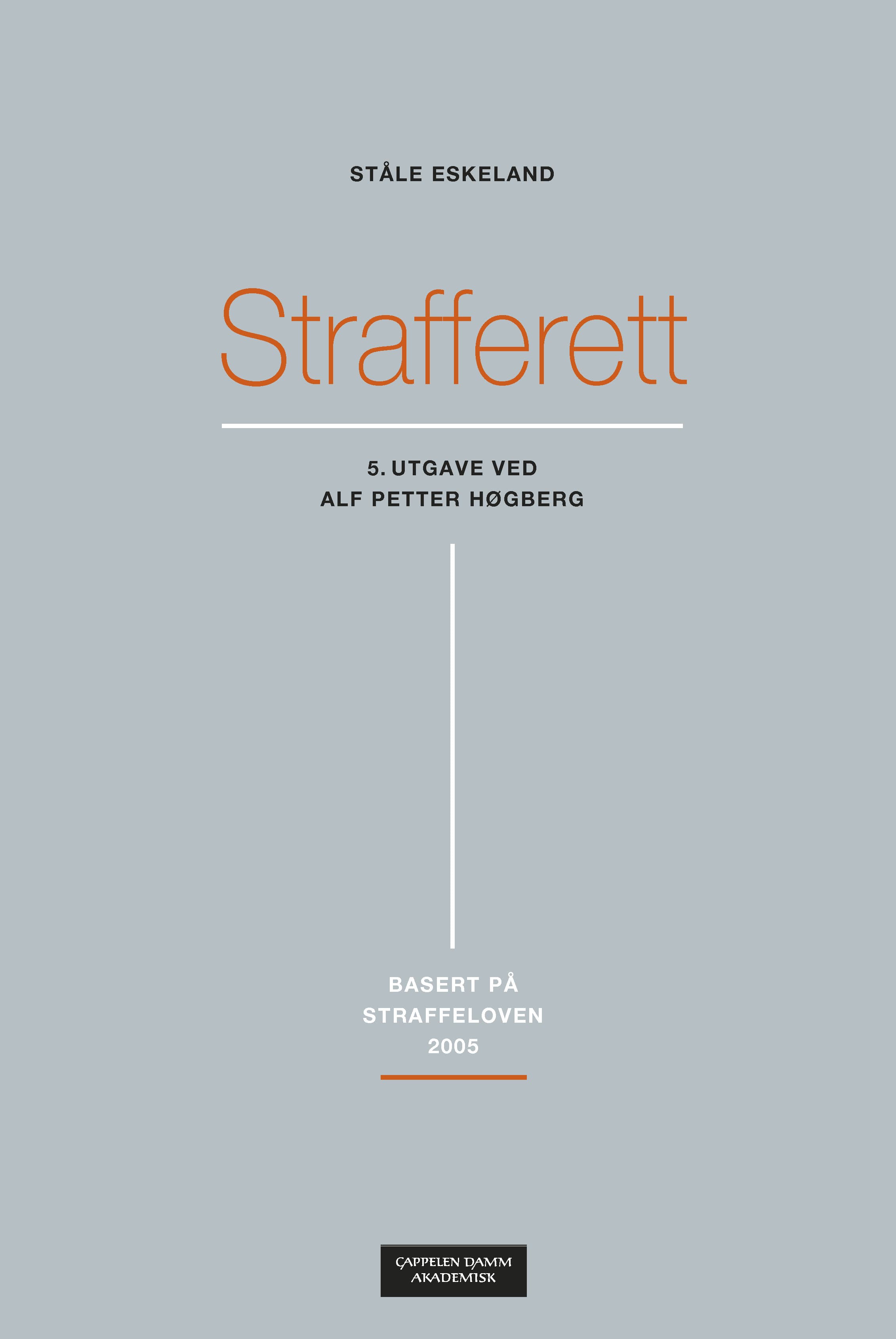 Omslag Strafferett av Ståle Eskeland. 5. utgave ved Alf Petter Høgberg (Innbundet)