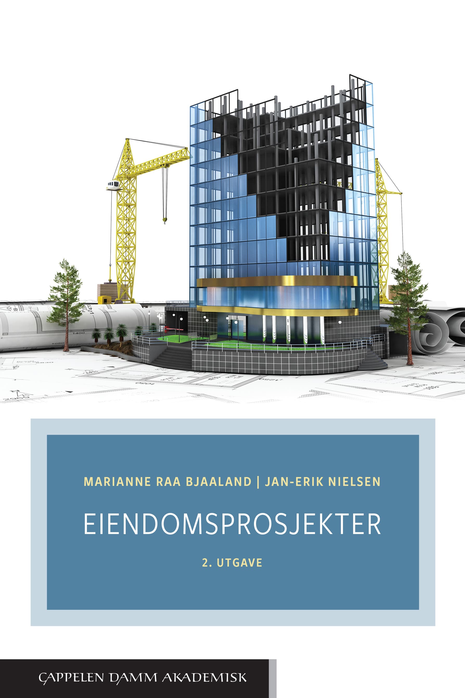 Omslag Eiendomsprosjekter av Marianne Raa Bjaaland og Jan-Erik Nielsen (Heftet)
