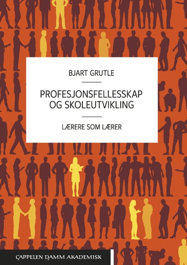 Omslag av "Profesjonsfellesskap og skoleutvikling"