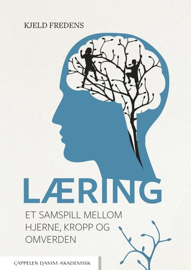 Omslag av "Læring – et samspill mellom hjerne, kropp og omverden"