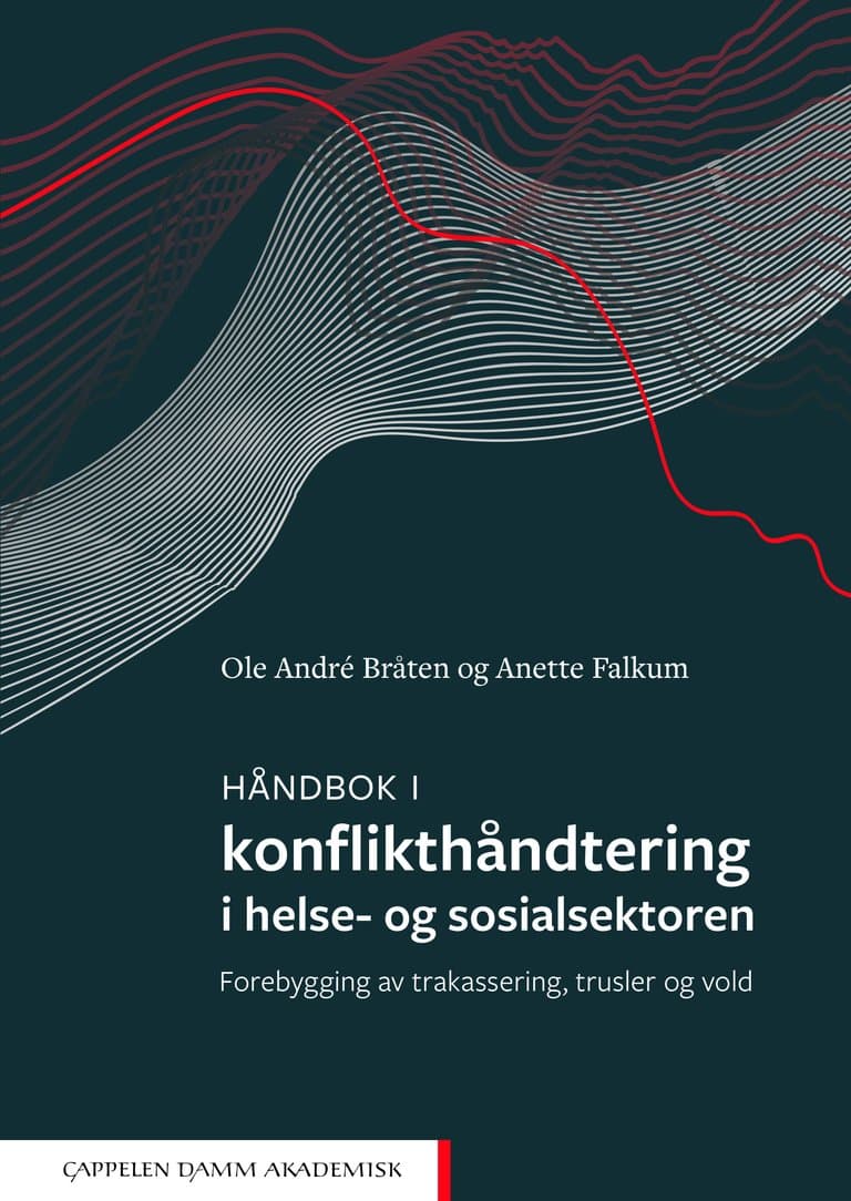 Omslag Håndbok i konflikthåndtering i helse- og sosialsektoren av Ole André Bråten og Anette Falkum (Ebok)