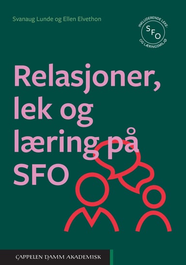 Omslag av "Relasjoner, lek og læring på SFO"