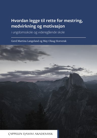 Omslag av "Hvordan legge til rette for mestring, medvirkning og motivasjon"