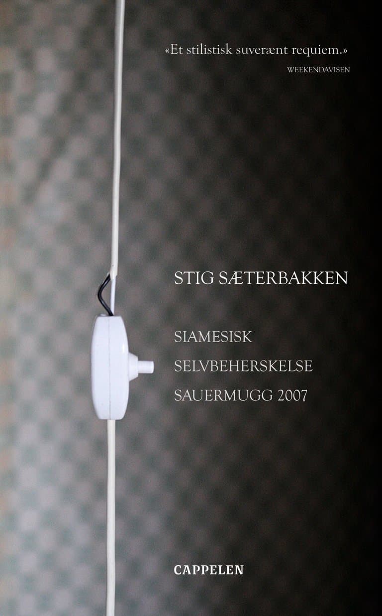 Omslag Siamesisk Selvbeherskelse Sauermugg 2007 av Stig Sæterbakken (Heftet)